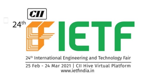 IETF - 24th edition of International Engineering & Technology Fair from 25 Feb to 24 Mar 2021